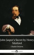 John Jasper's Secret by Henry Morford (Illustrated)