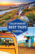 Lonely Planet California''s Best Trips