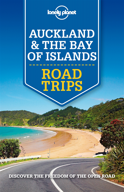 Peter Dragicevich, Brett Atkinson, Lonely Planet - Lonely Planet Auckland & Bay of Islands Road Trips, E-bok