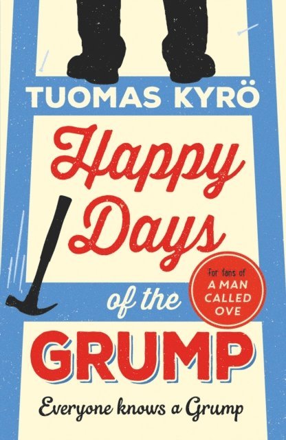 Tuomas Kyro - Happy Days of the Grump, E-bok
