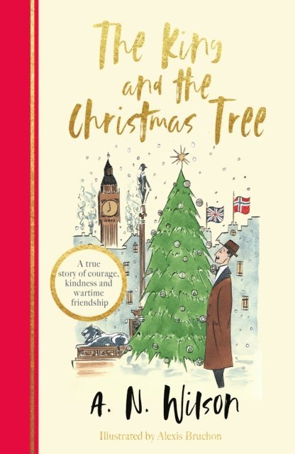 A.N. Wilson - King and the Christmas Tree, E-bok