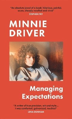 Minnie Driver - Managing Expectations, Inbunden