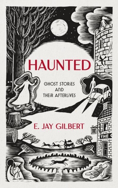 E. Jay Gilbert - Haunted, E-bok