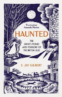 E. Jay Gilbert - Haunted, Häftad