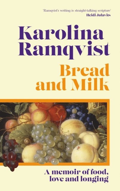 Karolina Ramqvist - Bread and Milk, E-bok