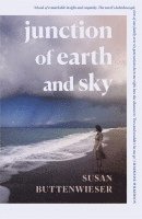 Susan Buttenwieser - Junction of Earth and Sky, Häftad. Tillgänglighet: Kommande