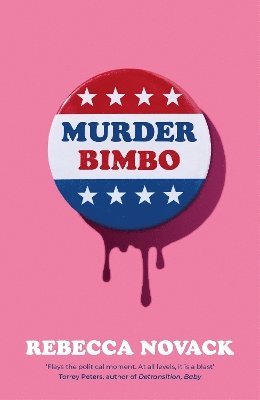 Rebecca Novack - Murder Bimbo, Inbunden