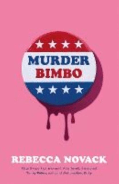 Rebecca Novack - Murder Bimbo, Häftad