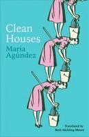 María Agúndez - Clean Houses, Häftad. Tillgänglighet: Kommande
