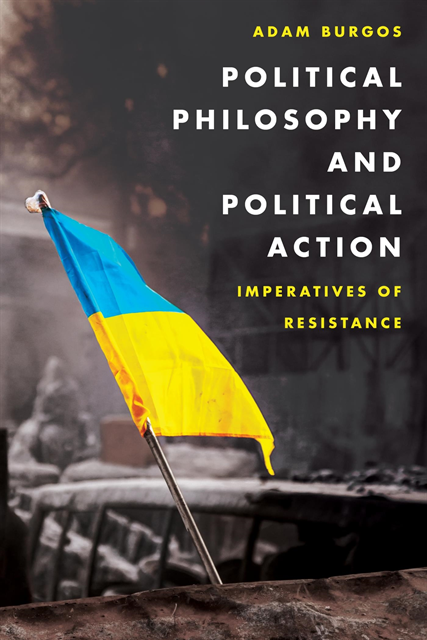 Adam Burgos - Political Philosophy and Political Action, E-bok