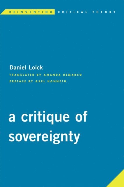Daniel Loick - Critique of Sovereignty, E-bok