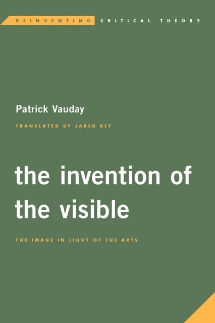 Patrick Vauday - Invention of the Visible, E-bok