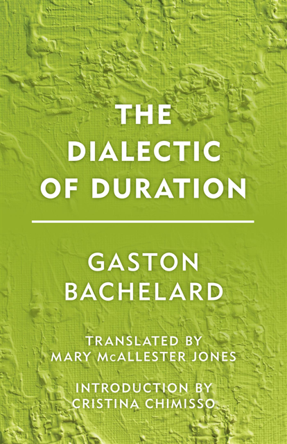 Gaston Bachelard - Dialectic of Duration, E-bok