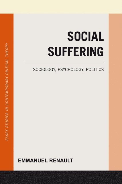Emmanuel Renault - Social Suffering, E-bok