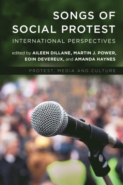 Aileen Dillane, Martin J. Power, Eoin Devereux, Amanda Haynes - Songs of Social Protest, E-bok
