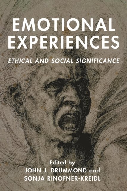 John J. Drummond, Sonja Rinofner-Kreidl - Emotional Experiences, E-bok