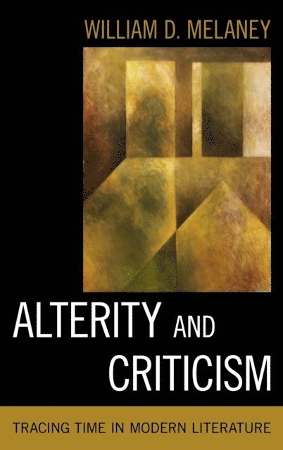William D. Melaney - Alterity and Criticism, E-bok