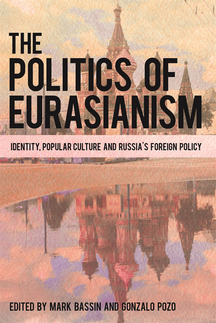 Mark Bassin, Gonzalo Pozo - Politics of Eurasianism, E-bok