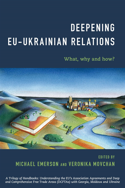 Michael Emerson, Veronika Movchan - Deepening EU-Ukrainian Relations, E-bok