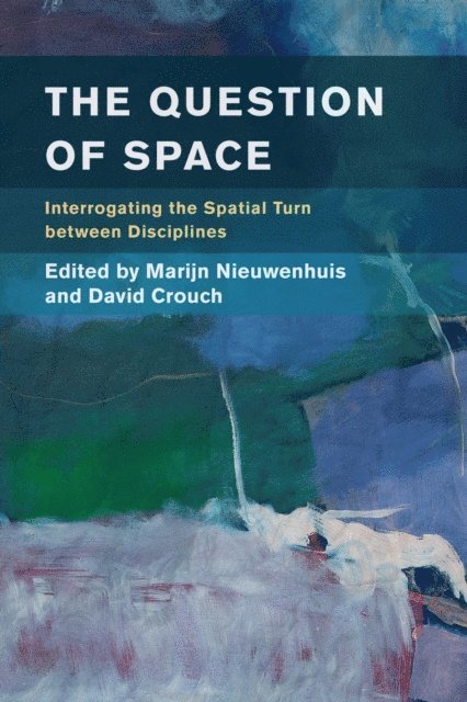 Marijn Nieuwenhuis, David Crouch - Question of Space, E-bok