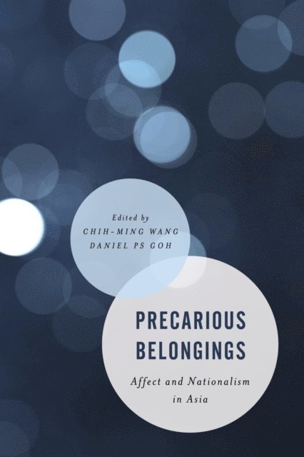 Chih-ming  Wang, Daniel PS  Goh - Precarious Belongings, E-bok