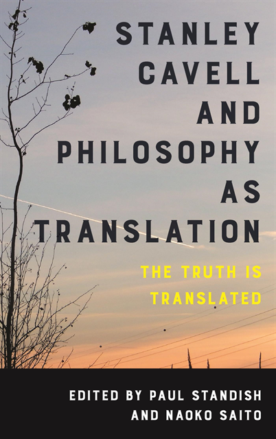 Paul Standish, Naoko Saito - Stanley Cavell and Philosophy as Translation, E-bok