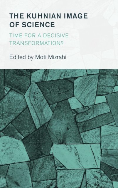 Moti Mizrahi - Kuhnian Image of Science, E-bok