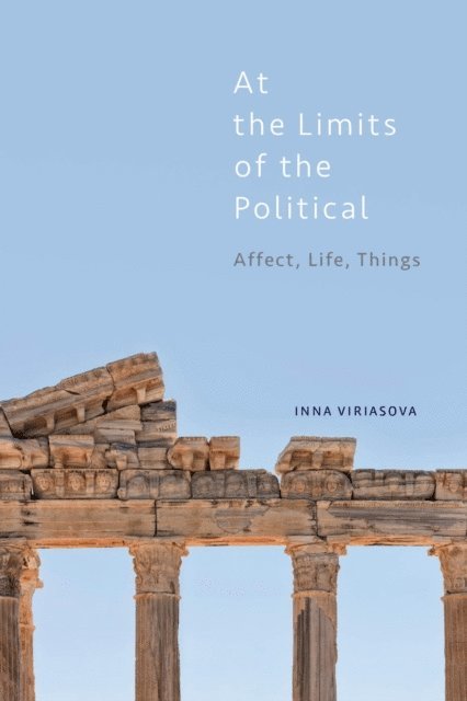 Inna Viriasova - At the Limits of the Political, E-bok