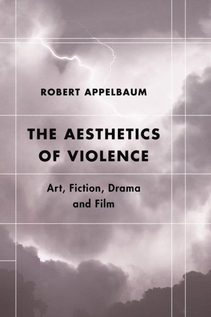 Robert Appelbaum - Aesthetics of Violence, E-bok