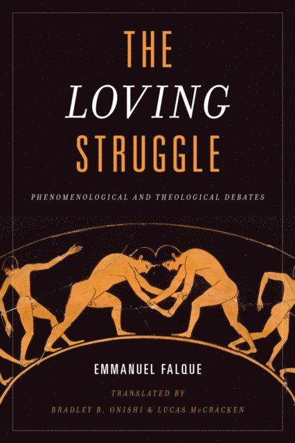 Emmanuel Falque - Loving Struggle, E-bok
