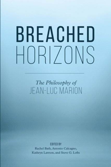 Rachel Bath, Antonio Calcagno, Kathryn Lawson, Steve G. Lofts - Breached Horizons, E-bok