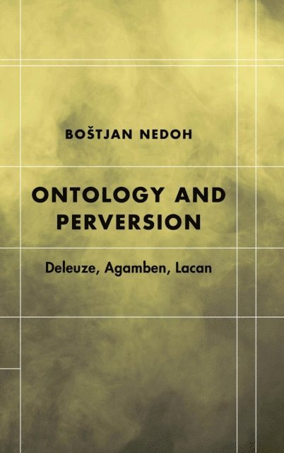 Boštjan Nedoh - Ontology and Perversion, E-bok