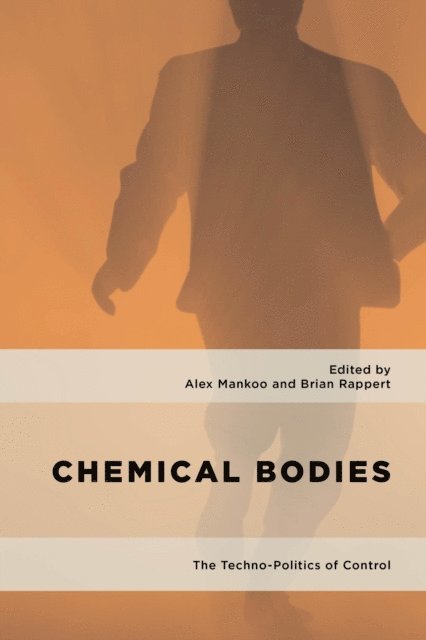 Alex Mankoo, Brian Rappert - Chemical Bodies, E-bok