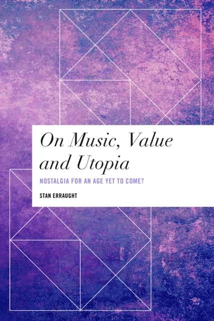 Stan Erraught - On Music, Value and Utopia, E-bok