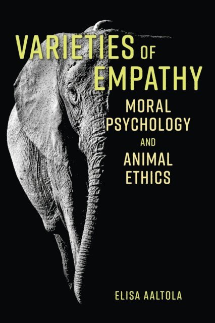 Elisa Aaltola - Varieties of Empathy, E-bok