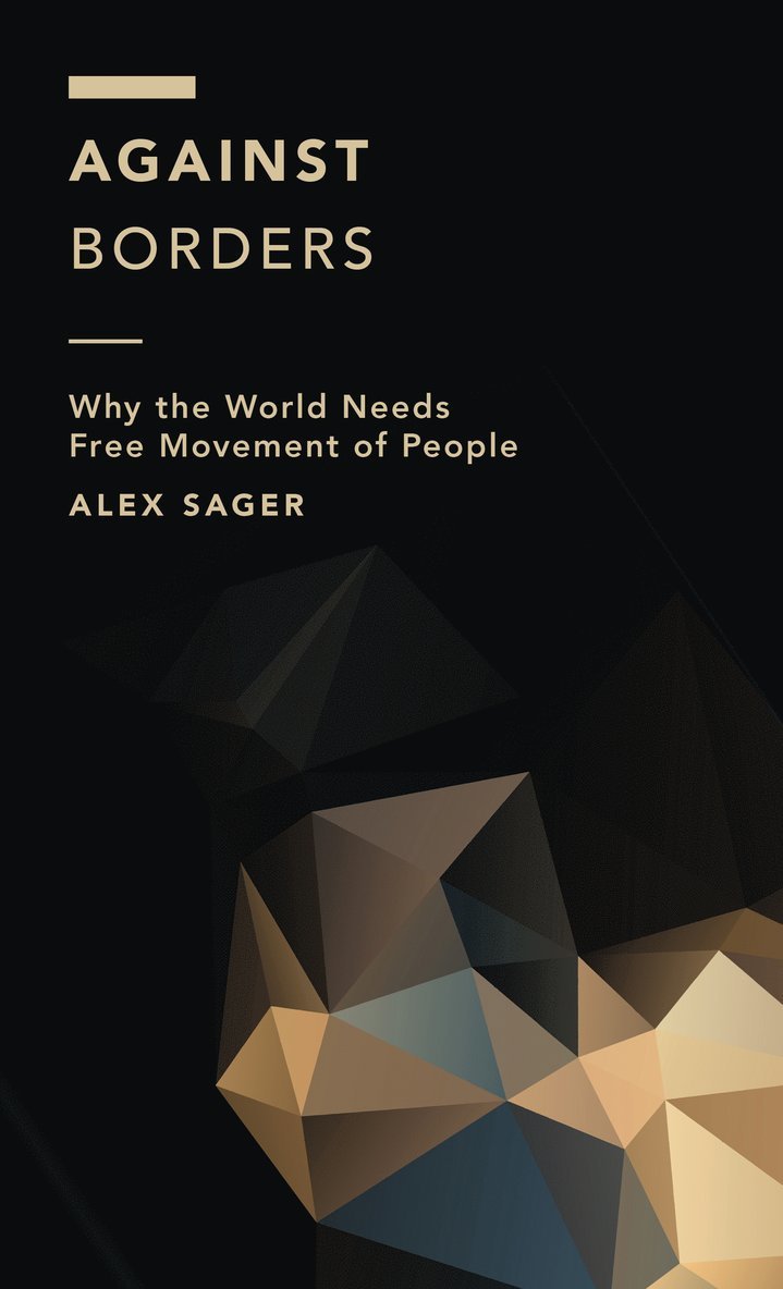 Alex Sager - Against Borders, Inbunden