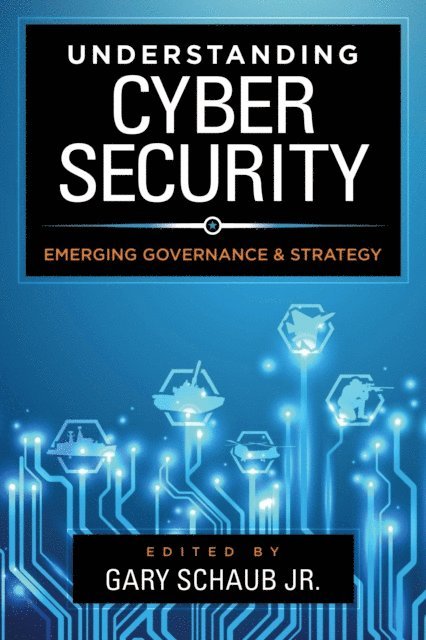Gary Schaub, Jr. - Understanding Cybersecurity, E-bok
