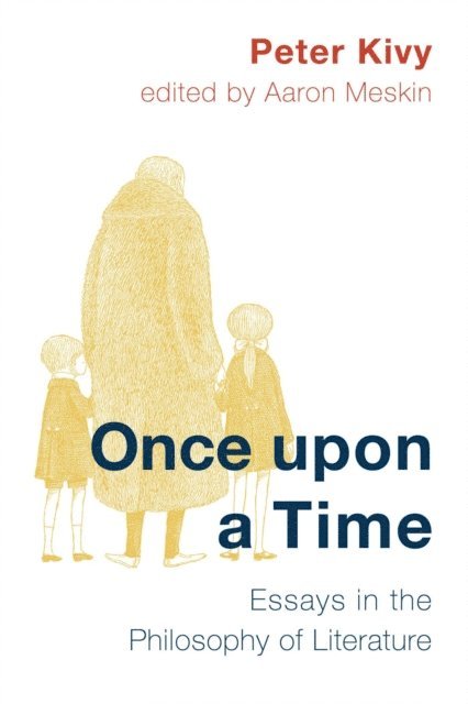Peter Kivy, Aaron Meskin - Once Upon a Time, E-bok