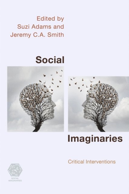 Suzi Adams, Jeremy C.A. Smith - Social Imaginaries, E-bok