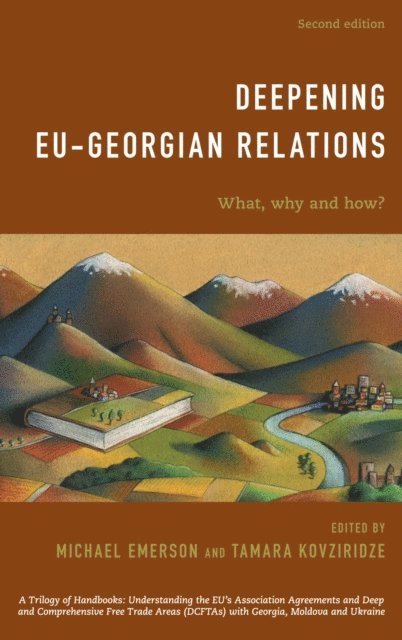 Michael Emerson, Tamara Kovziridze - Deepening EU-Georgian Relations, E-bok