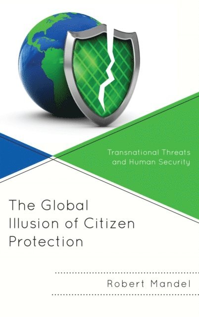 Robert Mandel - Global Illusion of Citizen Protection, E-bok