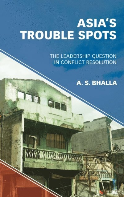 A. S. Bhalla - Asia’s Trouble Spots, E-bok