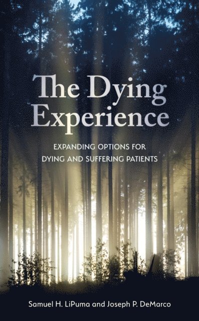 Samuel H. LiPuma, Joseph  P. DeMarco - Dying Experience, E-bok