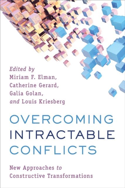 Miriam F. Elman, Catherine  Gerard, Galia  Golan, Louis Kriesberg - Overcoming Intractable Conflicts, E-bok