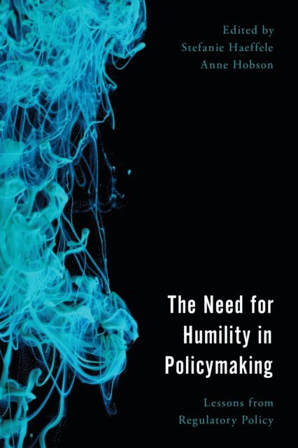 Stefanie Haeffele, Anne Hobson - Need for Humility in Policymaking, E-bok