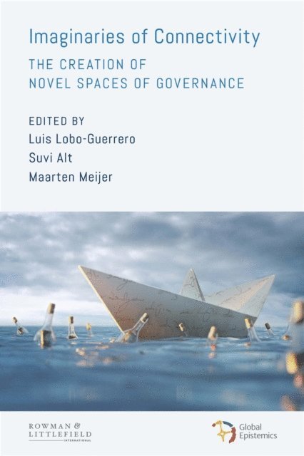 Luis Lobo-Guerrero, Suvi Alt, Maarten Meijer - Imaginaries of Connectivity, E-bok