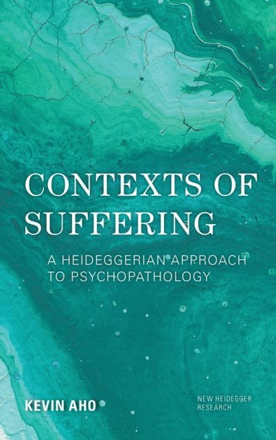 Kevin Aho - Contexts of Suffering, E-bok