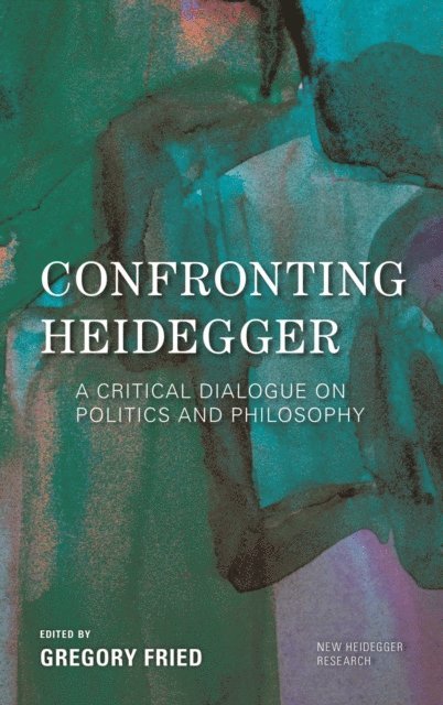 Gregory Fried - Confronting Heidegger, E-bok
