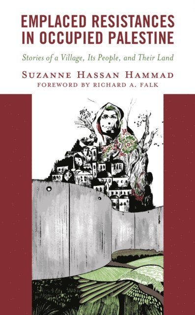 Suzanne Hassan Hammad - Emplaced Resistances in Occupied Palestine, E-bok