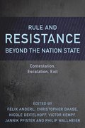 Rule and Resistance Beyond the Nation State